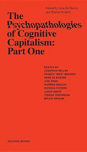 The Psychopathologies of Cognitive Capitalism - Part One cover