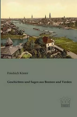 Geschichten und Sagen aus Bremen und Verden cover