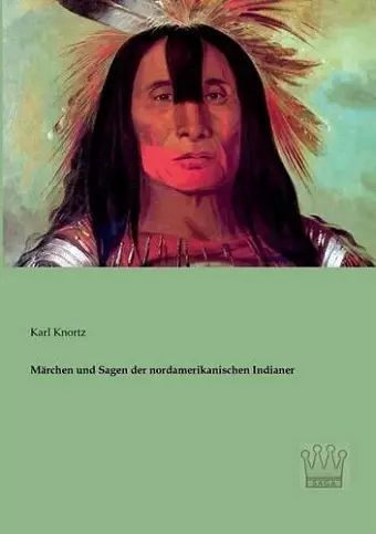 Märchen und Sagen der nordamerikanischen Indianer cover