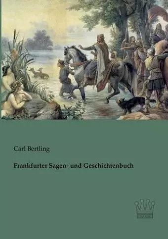 Frankfurter Sagen- und Geschichtenbuch cover