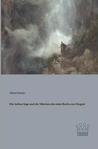 Die Arthur-Sage und die Märchen des roten Buchs von Hergest cover