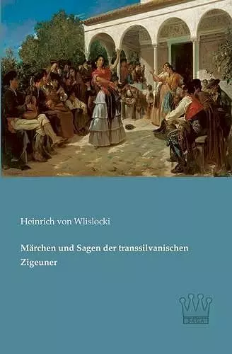 Märchen und Sagen der transsilvanischen Zigeuner cover