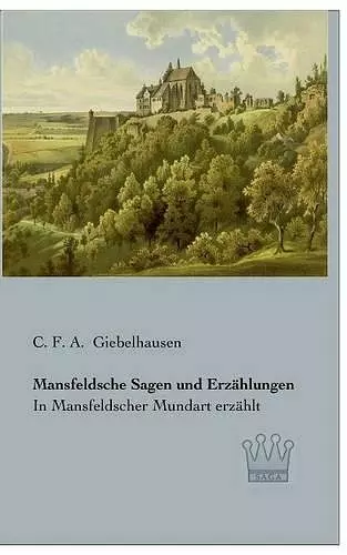 Mansfeldsche Sagen und Erzählungen cover