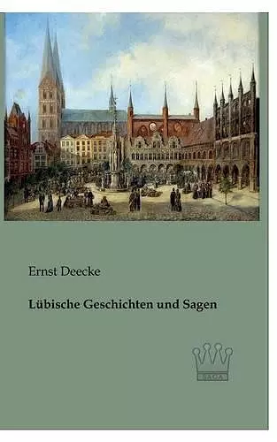 Lübische Geschichten und Sagen cover