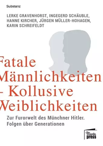 Fatale Männlichkeiten - Kollusive Weiblichkeiten cover