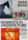 Iwan Baan: Moments in Architecture cover