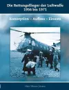 Die Rettungsflieger der Luftwaffe 1956-1971 cover