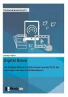 Digital Naive. Der Digitale Wandel in Unternehmen aus der Sicht des soziologischen Neo-Institutionalismus cover