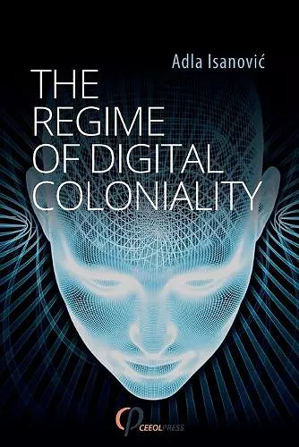 The Regime of Digital Coloniality cover