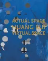 Huang Rui - Actual Space, Virtual Space cover
