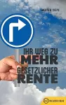 Ihr Weg zu mehr gesetzlicher Rente cover