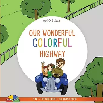 Our Wonderful Colorful Highway cover