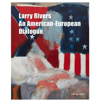 Larry Rivers - An American-European Dialogue cover