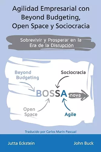 Agilidad empresarial con Beyond Budgeting, Open Space y Sociocracia cover