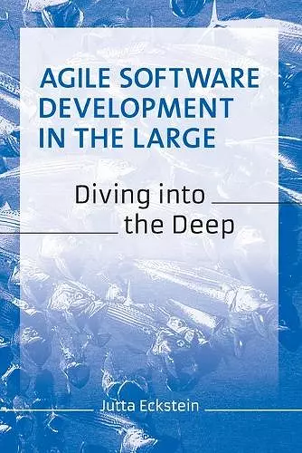 Agile Software Development in the Large cover