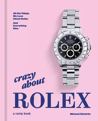 Crazy About Rolex cover