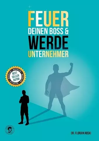 Feuer Deinen Boss & Werde Unternehmer cover