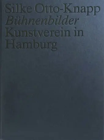 Silke Otto-Knapp: Bühnenbilder cover