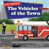 Let's Explore! The Vehicles of the Town cover