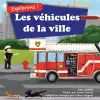 Explorons ! Les véhicules de la ville cover