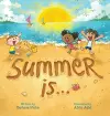 Summer is... A Summer Read Aloud Rhyming Book for Toddlers and Kids cover