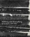 Nothing and Everything: Seven Artists, 1947–1962 cover