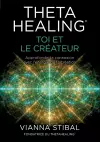 ThetaHealing(R) Toi et le créateur cover