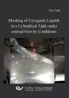 Sloshing of Cryogenic Liquids in a Cylindrical Tank under normal Gravity Conditions cover