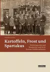 Kartoffeln, Frost und Spartakus cover