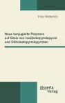 Neue konjugierte Polymere auf Basis von Isodiketopyrrolopyrrol und Dithioketopyrrolopyrrolen cover