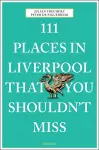 111 Places in Liverpool That You Shouldn't Miss cover