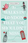 33 Walks in London the You Must Not Miss cover
