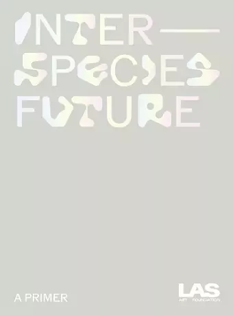 Interspecies Future: A Primer cover