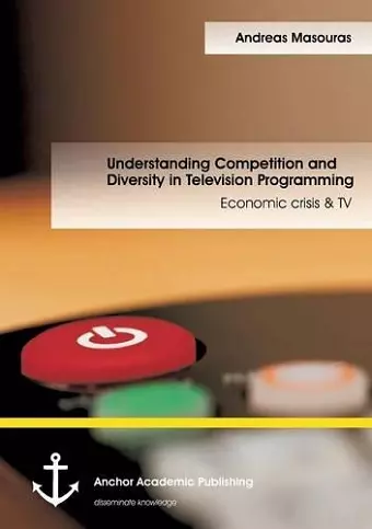 Understanding Competition and Diversity in Television Programming cover