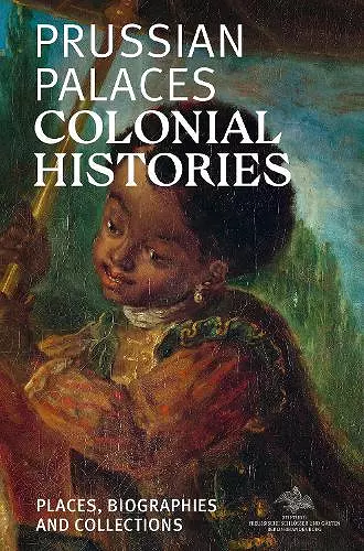 Prussian Palaces. Colonial Histories cover