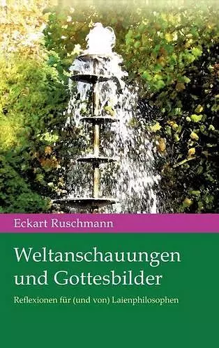 Weltanschauungen Und Gottesbilder cover