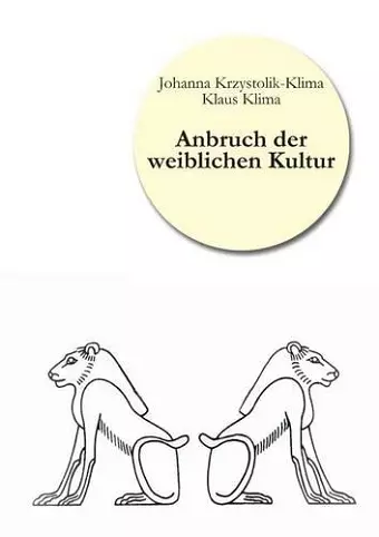 Anbruch der weiblichen Kultur cover