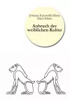 Anbruch der weiblichen Kultur cover