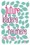 Future Leaders of Nowhere cover