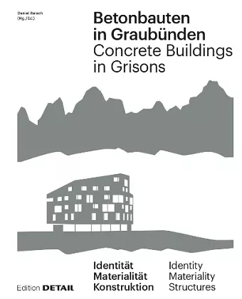 Betonbauten in Graubünden - Concrete Buildings in Grisons cover