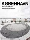 KØBENHAVN. Urbane Architektur und öffentliche Räume cover