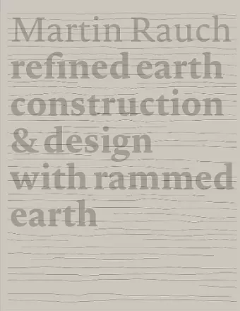 Martin Rauch Refined Earth cover