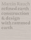 Martin Rauch Refined Earth cover