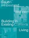 Bauen Im Bestand. Wohnen / Building in Existing Contexts. Living cover