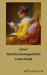 Deutsche Literaturgeschichte in einer Stunde cover