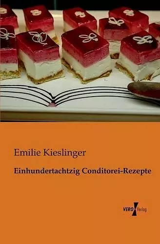 Einhundertachtzig Conditorei-Rezepte cover