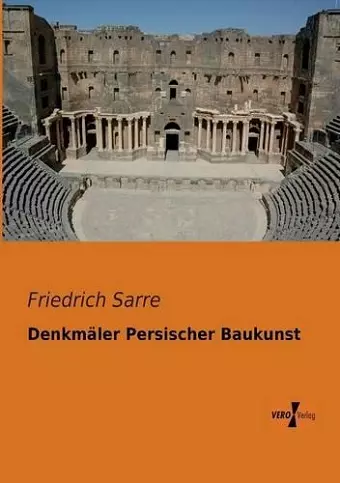 Denkmäler Persischer Baukunst cover