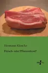 Fleisch- oder Pflanzenkost? cover