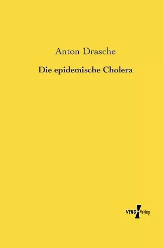 Die epidemische Cholera cover