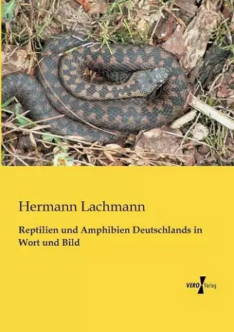 Reptilien und Amphibien Deutschlands in Wort und Bild cover